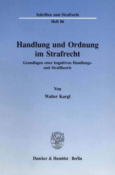 Handlung und Ordnung im Strafrecht.