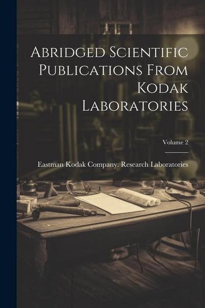 Abridged Scientific Publications From Kodak Laboratories; Volume 2