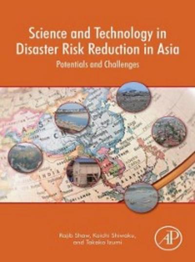 Science and Technology in Disaster Risk Reduction in Asia