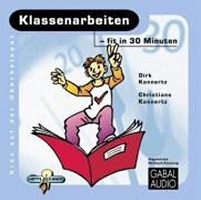 Klassenarbeiten - fit in 30 Minuten, 1 Audio-CD