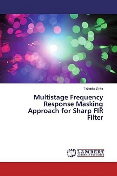 Multistage Frequency Response Masking Approach for Sharp FIR Filter