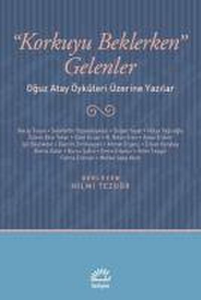 Korkuyu Beklerken Gelenler