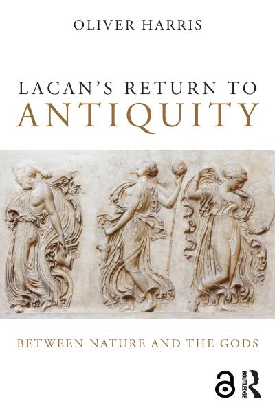 Lacan’s Return to Antiquity