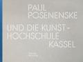 Paul Posenenske und die Kasseler Kunsthochschule