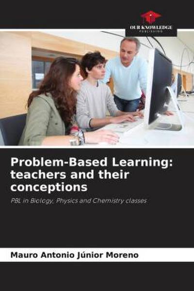 Problem-Based Learning: teachers and their conceptions