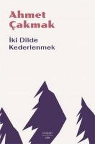 Iki Dilde Kederlenmek
