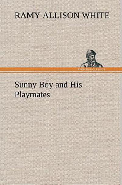 Sunny Boy and His Playmates