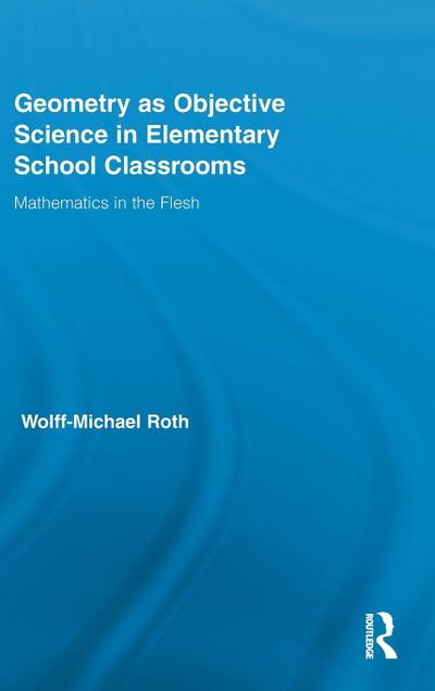 Geometry as Objective Science in Elementary School Classrooms