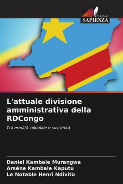L’attuale divisione amministrativa della RDCongo