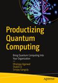 Productizing Quantum Computing