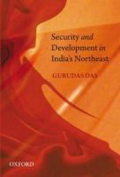 Security and Development in India’s Northeast