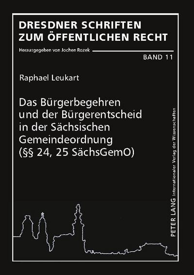 Das Bürgerbegehren und der Bürgerentscheid in der Sächsischen Gemeindeordnung (§§ 24,25 SächsGemO)