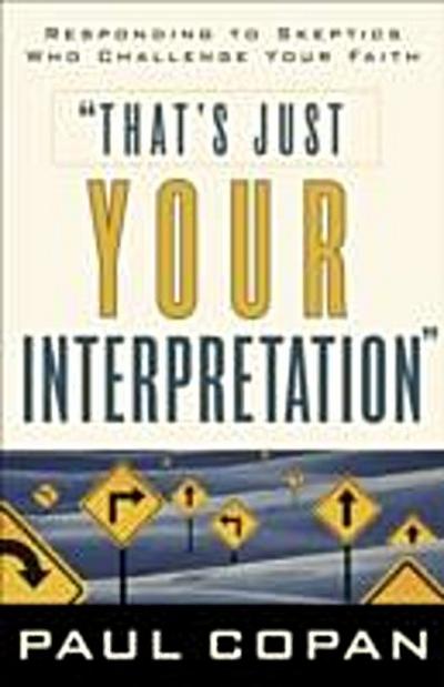 That’s Just Your Interpretation
