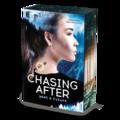 CHASING AFTER - past & future