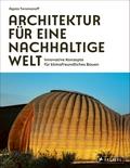 Architektur für eine nachhaltige Welt