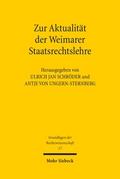 Zur Aktualität der Weimarer Staatsrechtslehre