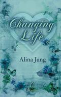 Changing Life