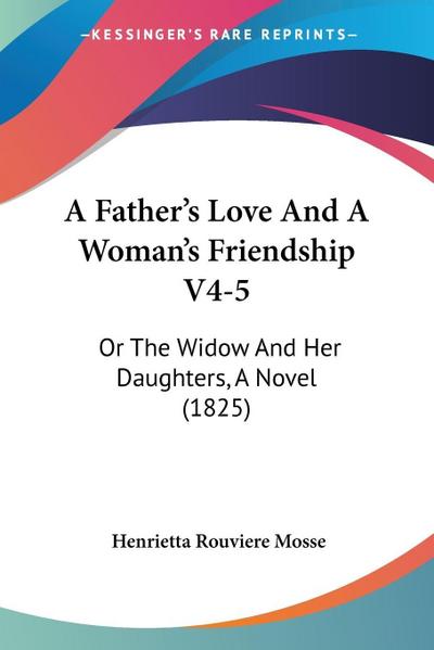 A Father’s Love And A Woman’s Friendship V4-5