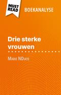 Drie sterke vrouwen van Marie NDiaye (Boekanalyse)