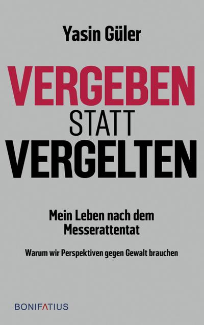 vergeben statt vergelten