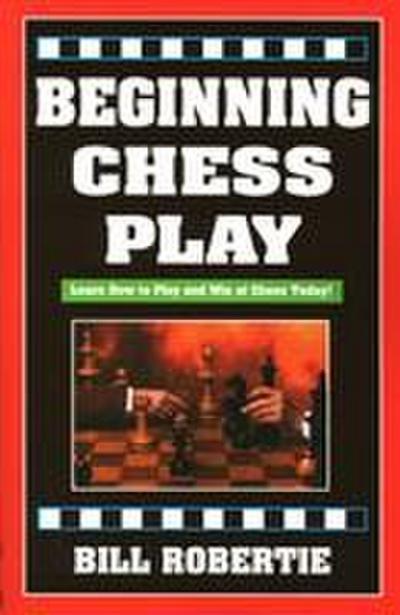 Beginning Chess Play, 2nd Edition