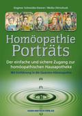 Homöopathie-Porträts - Der einfache und sichere Zugang zur homöopathischen Hausapotheke (Mit einer Einführung in die Quanten-Homöopathie)