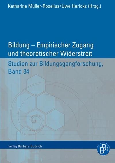 Bildung - Empirischer Zugang und theoretischer Widerstreit