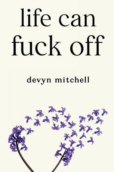 Life Can Fuck Off