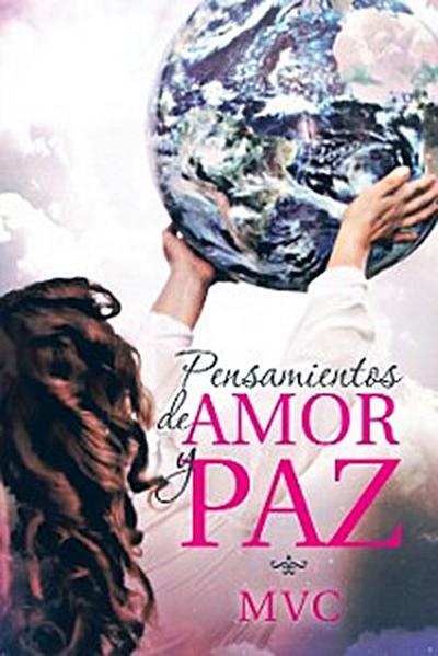 Pensamientos De Amor Y Paz