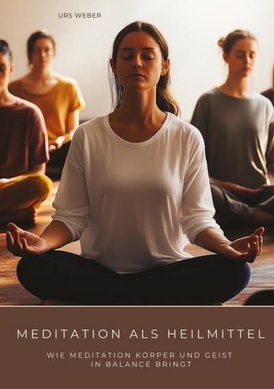 Meditation als Heilmittel