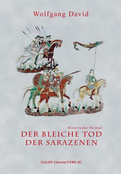 Der bleiche Tod der Sarazenen
