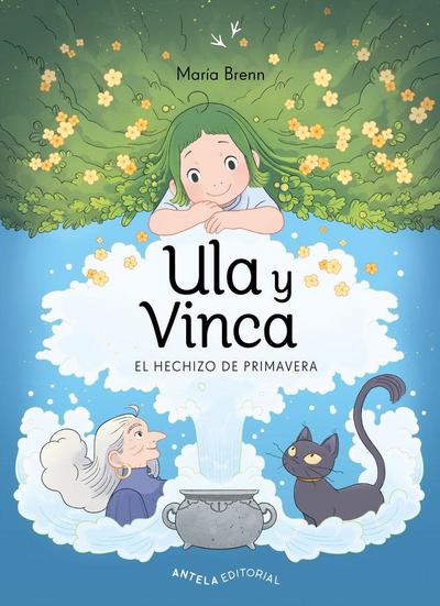 Ula y Vinca : el hechizo de primavera