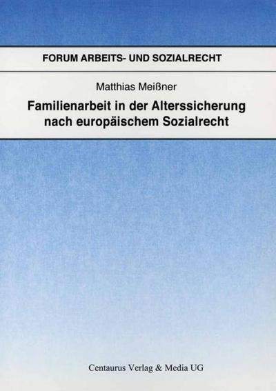 Familienarbeit in der Alterssicherung nach europäischem Sozialrecht