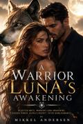 A warrior luna’s awakening