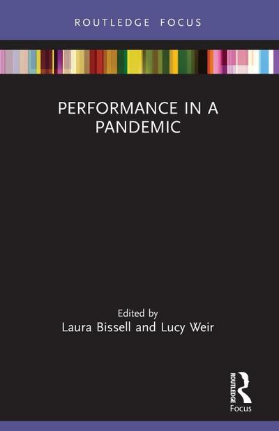 Performance in a Pandemic