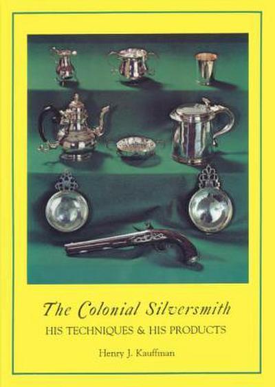 The Colonial Silversmith