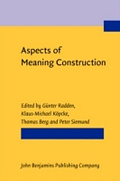 Aspects of Meaning Construction