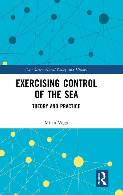 Exercising Control of the Sea