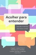 Acolher para entender