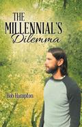 The Millennial’s Dilemma