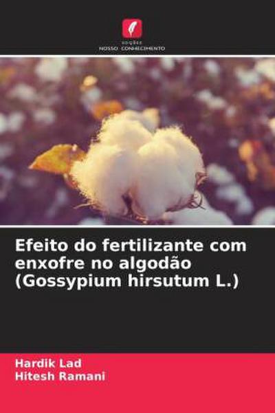 Efeito do fertilizante com enxofre no algodão (Gossypium hirsutum L.)