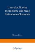 Umweltpolitische Instrumente und Neue Institutionenökonomik