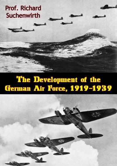 Development of the German Air Force, 1919-1939