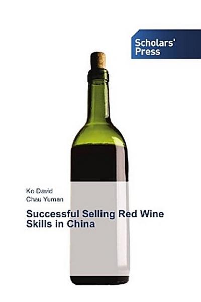 Successful Selling Red Wine Skills in China