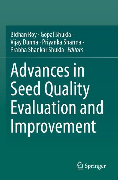 Advances in Seed Quality Evaluation and Improvement