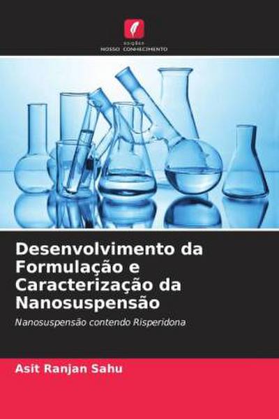 Desenvolvimento da Formulação e Caracterização da Nanosuspensão
