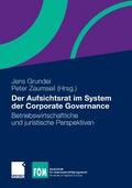 Der Aufsichtsrat im System der Corporate Governanc