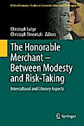 The Honorable Merchant – Between Modesty and Risk-Taking