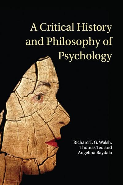 A Critical History and Philosophy of             Psychology