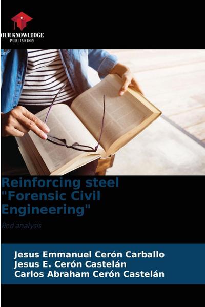 Reinforcing steel "Forensic Civil Engineering"